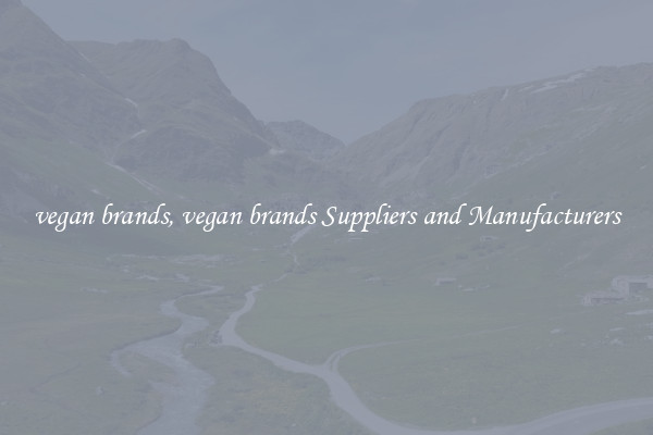 vegan brands, vegan brands Suppliers and Manufacturers