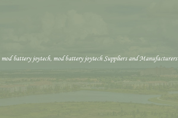 mod battery joytech, mod battery joytech Suppliers and Manufacturers