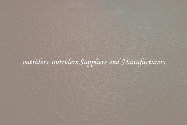 outriders, outriders Suppliers and Manufacturers