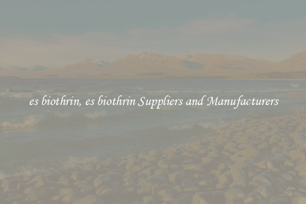 es biothrin, es biothrin Suppliers and Manufacturers