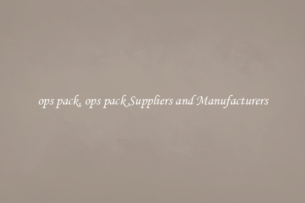 ops pack, ops pack Suppliers and Manufacturers