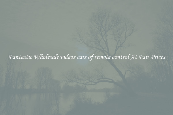 Fantastic Wholesale videos cars of remote control At Fair Prices