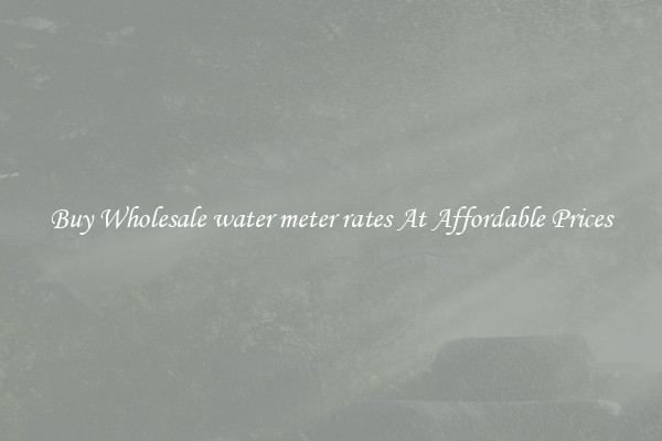 Buy Wholesale water meter rates At Affordable Prices