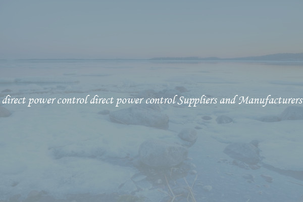 direct power control direct power control Suppliers and Manufacturers