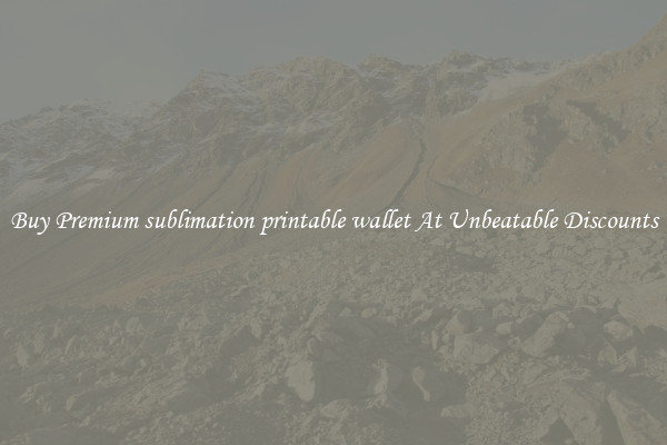 Buy Premium sublimation printable wallet At Unbeatable Discounts